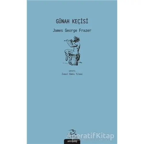 Günah Keçisi - James George Frazer - Pinhan Yayıncılık