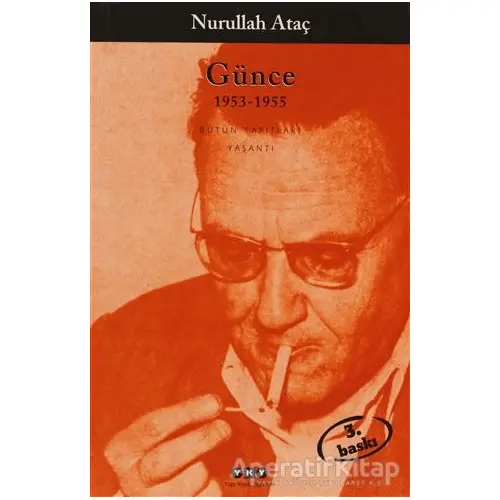 Günce 1953 -1955 - Nurullah Ataç - Yapı Kredi Yayınları