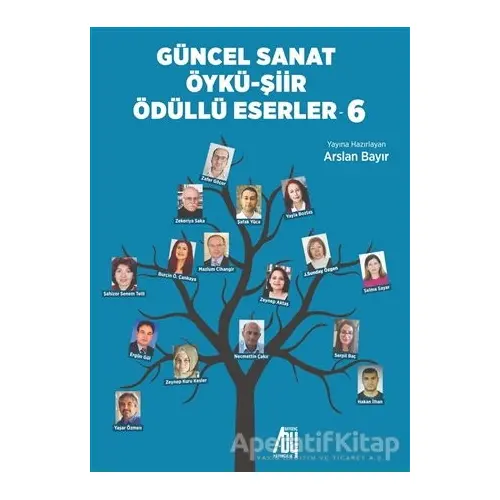 Güncel Sanat Öykü-Şiir Ödüllü Eserler - 6 - Arslan Bayır - Baygenç Yayıncılık