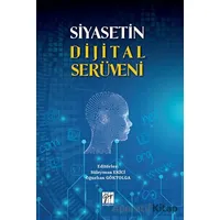 Siyasetin Dijital Serüveni - Kolektif - Gazi Kitabevi