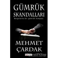 Gümrük Skandalları - Mehmet Çardak - Totem Yayıncılık