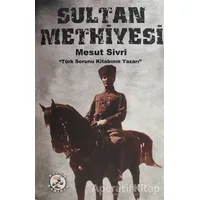 Sultan Methiyesi - Mesut Sivri - Bilge Karınca Yayınları