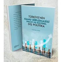 Türkiyenin Kamu Diplomasisi İnsani ve Kültürel Dış Politika