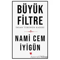 Büyük Filtre - Nami Cem İyigün - Sosyal Yayınları