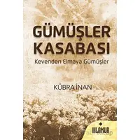 Gümüşler Kasabası - Kübra İnan - Ihlamur