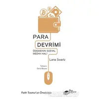 Para Devrimi - Lana Swartz - The Kitap