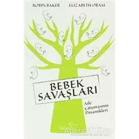 Bebek Savaşları - Robin Baker - Paloma Yayınevi