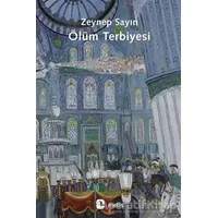 Ölüm Terbiyesi - Zeynep Sayın - Metis Yayınları