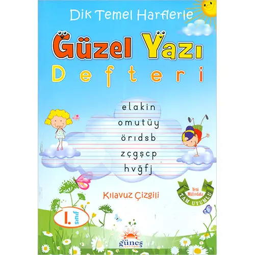 Güneş 1.Sınıf Dik Temel Harflerle Güzel Yazı Defteri