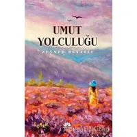 Umut Yolculuğu - Zeyneb Beyatlı - Mevsimler Kitap