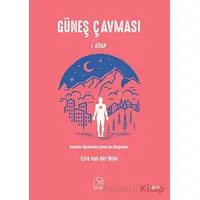 Güneş Çavması - 1. Kitap - Esra van der Wiel - Kuzey Işığı Yayınları