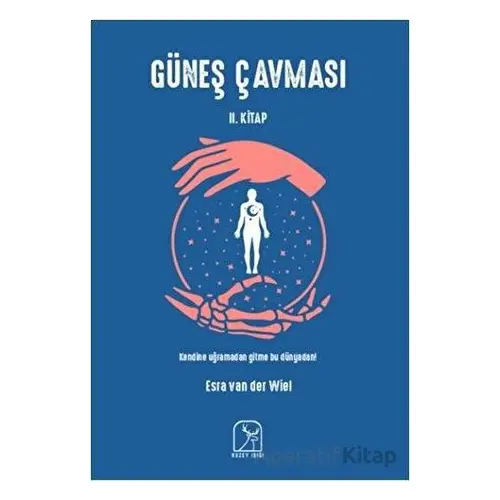 Güneş Çavması - 2 - Esra van der Wiel - Kuzey Işığı Yayınları