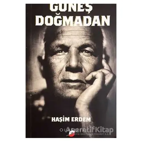 Güneş Doğmadan - Haşim Erdem - Olasılık Yayınları