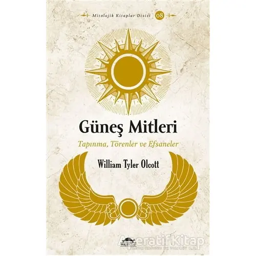 Güneş Mitleri - William Tyler Olcott - Maya Kitap