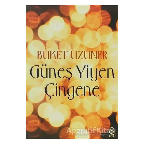 Güneş Yiyen Çingene - Buket Uzuner - Everest Yayınları