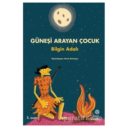 Güneşi Arayan Çocuk - Bilgin Adalı - Hep Kitap