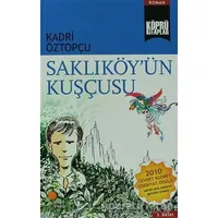 Saklıköy’ün Kuşçusu - Kadri Öztopçu - Günışığı Kitaplığı