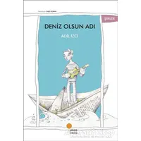 Deniz Olsun Adı - Adil İzci - Günışığı Kitaplığı