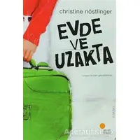 Evde ve Uzakta - Christine Nöstlinger - Günışığı Kitaplığı