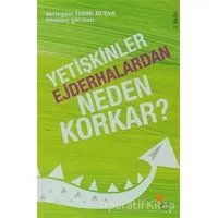 Yetişkinler Ejderhalardan Neden Korkar? - İshak Reyna - Günışığı Kitaplığı