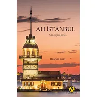 Ah İstanbul - Hüseyin Güler - Ares Yayınları