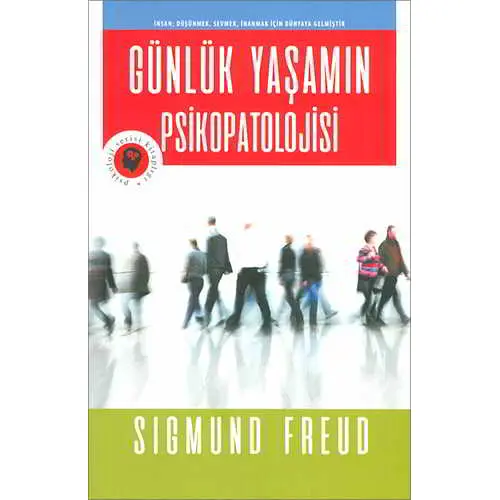 Günlük Yaşamın Psikopatolojisi-Sigmund Freud-Olympia Yayınları