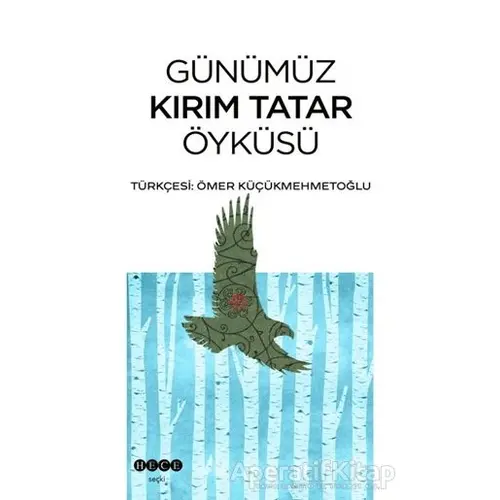 Günümüz Kırım Tatar Öyküsü - Kolektif - Hece Yayınları