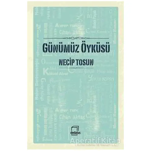 Günümüz Öyküsü - Necip Tosun - Dedalus Kitap