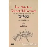 İlm-i Tahnit ve Tehyietül-Hayvanat (Osmanlıca Aslı İle) - Artin Ormanyan - Çizgi Kitabevi Yayınları