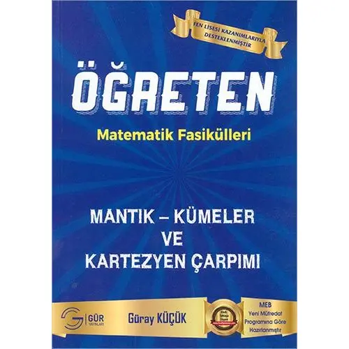 Gür Öğreten Matematik Fasikülleri Mantık Kümeler ve Kartezyen Çarpımı