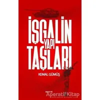 İşgalin Yapı Taşları - Kemal Gümüş - Kopernik Kitap