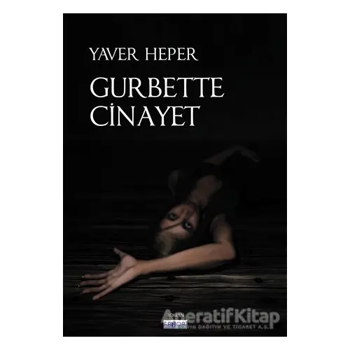 Gurbette Cinayet - Yaver Heper - Favori Yayınları