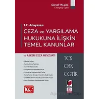 T.C. Anayasası Ceza ve Yargılama Hukukuna İlişkin Temel Kanunlar ve Askeri Mevzuatı