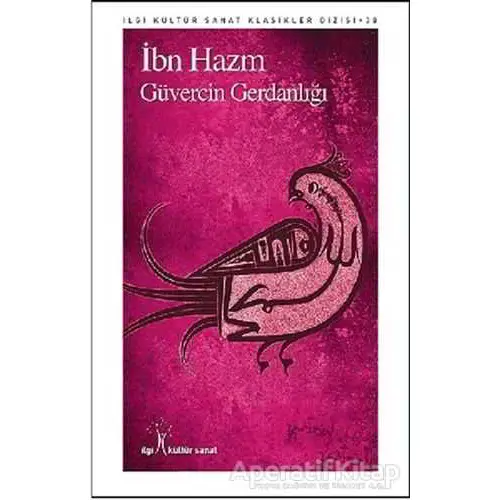 Güvercin Gerdanlığı - İbn Hazm - İlgi Kültür Sanat Yayınları