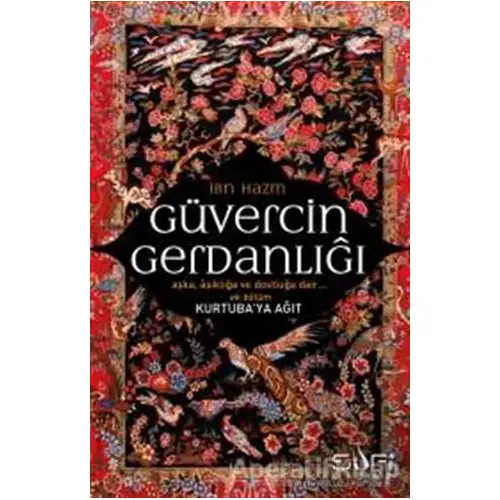 Güvercin Gerdanlığı - Kurtubaya Ağıt - İbn Hazm - Sufi Kitap