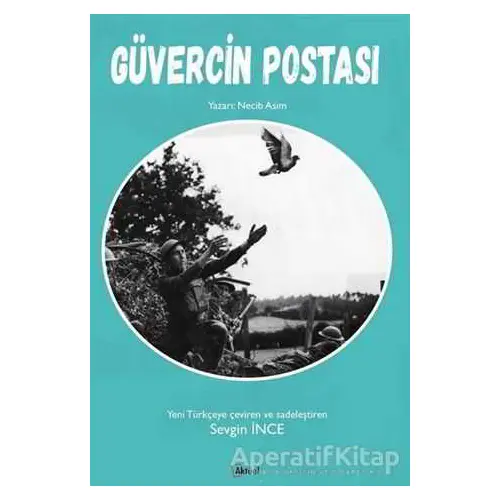 Güvercin Postası - Necib Asım - Alfa Aktüel Yayınları