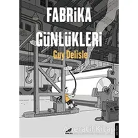 Fabrika Günlükleri - Guy Delisle - Kara Karga Yayınları