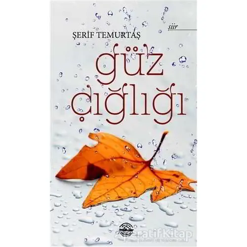 Güz Çığlığı - Şerif Temurtaş - Mühür Kitaplığı