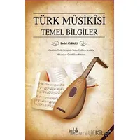 Türk Musikisi Temel Bilgiler - Bedri Aybars - İmbik Yayınları