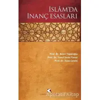 İslam’da İnanç Esasları - Bekir Topaloğlu - Çamlıca Yayınları