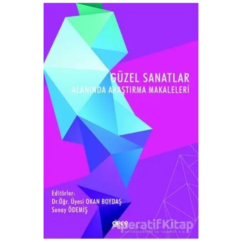 Güzel Sanatlar Alanında Araştırma Makaleleri - Okan Boydaş - Gece Kitaplığı