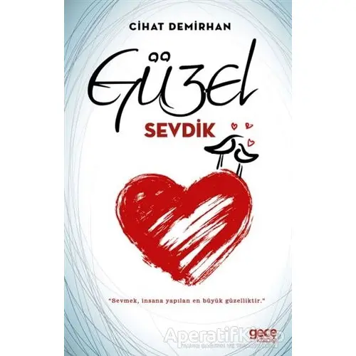 Güzel Sevdik - Cihat Demirhan - Gece Kitaplığı