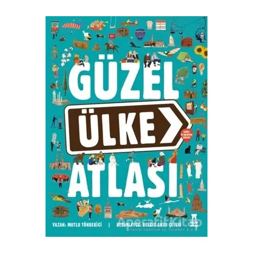 Güzel Ülke Atlası - Mutlu Tönbekici - Taze Kitap