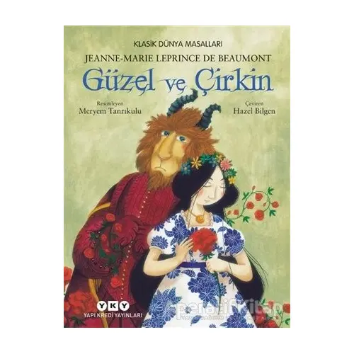 Güzel ve Çirkin - Jeanne-Marie Leprince de Beaumont - Yapı Kredi Yayınları