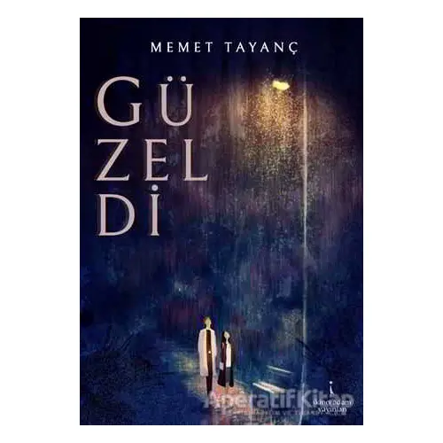 Güzeldi - Mehmet Tayanç - İkinci Adam Yayınları