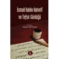 İsmail Hakkı Halveti ve Tefsir Günlüğü - İsmail Hakkı Halveti - H Yayınları