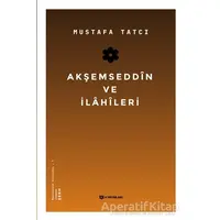 Akşemseddin ve İlahileri - Mustafa Tatcı - H Yayınları