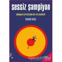 Sessiz Şampiyon - Kemal Ateş - h2o Kitap