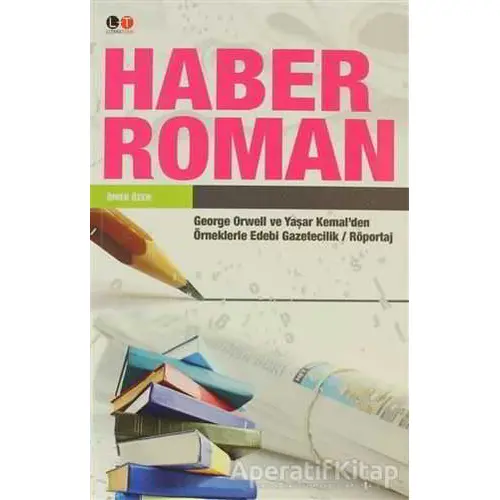 Haber Roman - Ömer Özer - Litera Türk