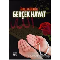 Gerçek Hayat - Abdullah Ademoğlu - Aşiyan Yayınları